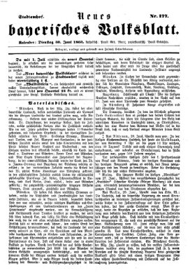 Neues bayerisches Volksblatt Dienstag 30. Juni 1863