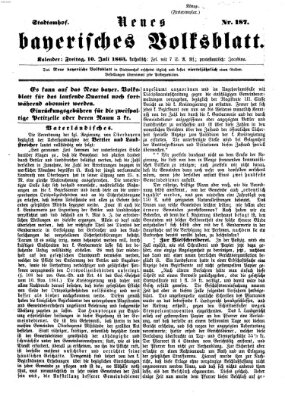 Neues bayerisches Volksblatt Freitag 10. Juli 1863