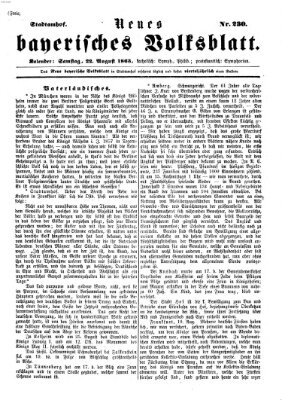 Neues bayerisches Volksblatt Samstag 22. August 1863