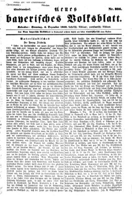 Neues bayerisches Volksblatt Sonntag 6. Dezember 1863