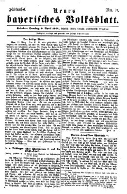 Neues bayerisches Volksblatt Samstag 9. April 1864