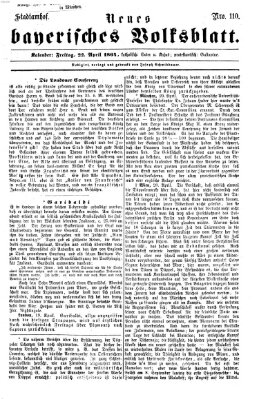 Neues bayerisches Volksblatt Freitag 22. April 1864