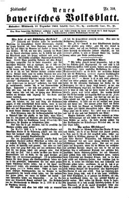 Neues bayerisches Volksblatt Mittwoch 14. Dezember 1864