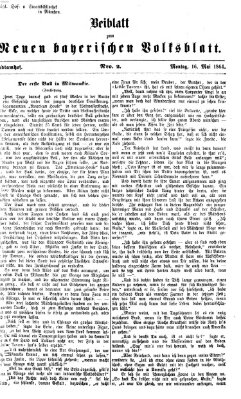 Neues bayerisches Volksblatt Montag 16. Mai 1864