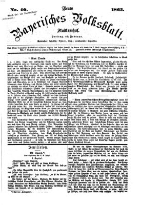 Neues bayerisches Volksblatt Freitag 10. Februar 1865