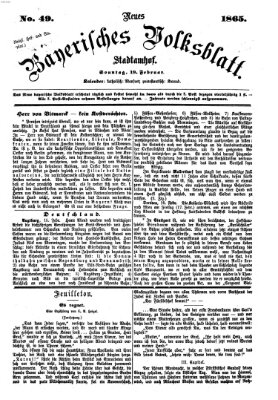 Neues bayerisches Volksblatt Sonntag 19. Februar 1865