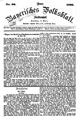 Neues bayerisches Volksblatt Samstag 11. März 1865