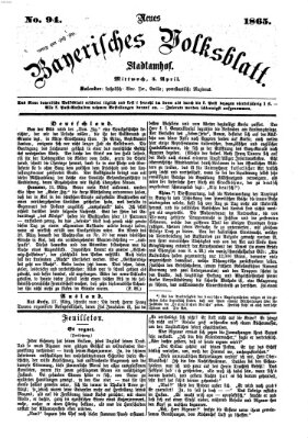 Neues bayerisches Volksblatt Mittwoch 5. April 1865