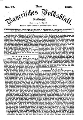 Neues bayerisches Volksblatt Samstag 8. April 1865