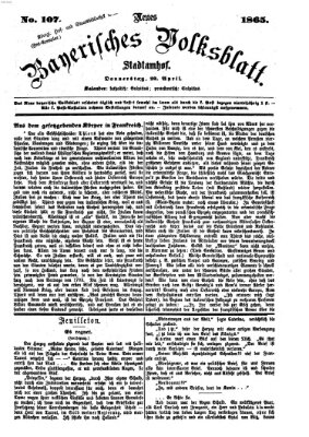 Neues bayerisches Volksblatt Donnerstag 20. April 1865