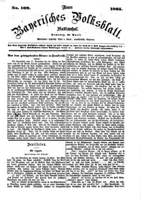 Neues bayerisches Volksblatt Samstag 22. April 1865