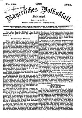 Neues bayerisches Volksblatt Samstag 6. Mai 1865