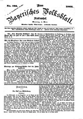 Neues bayerisches Volksblatt Montag 8. Mai 1865