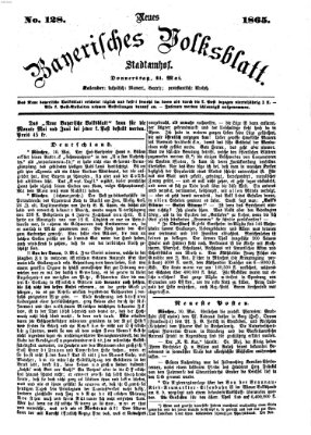 Neues bayerisches Volksblatt Donnerstag 11. Mai 1865