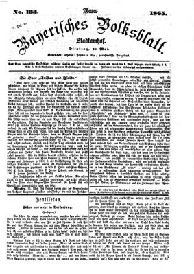 Neues bayerisches Volksblatt Dienstag 16. Mai 1865