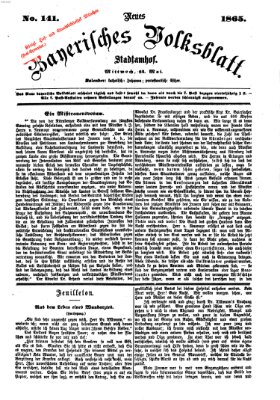 Neues bayerisches Volksblatt Mittwoch 24. Mai 1865