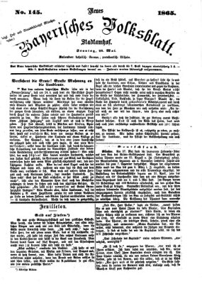 Neues bayerisches Volksblatt Sonntag 28. Mai 1865