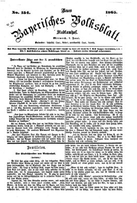 Neues bayerisches Volksblatt Mittwoch 7. Juni 1865