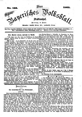 Neues bayerisches Volksblatt Freitag 9. Juni 1865