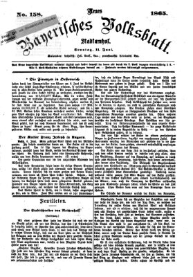 Neues bayerisches Volksblatt Sonntag 11. Juni 1865