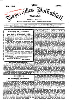 Neues bayerisches Volksblatt Montag 19. Juni 1865