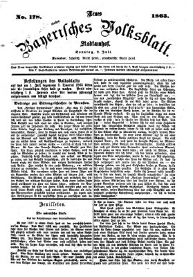 Neues bayerisches Volksblatt Sonntag 2. Juli 1865