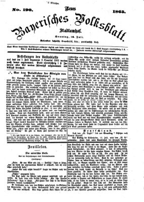 Neues bayerisches Volksblatt Sonntag 16. Juli 1865