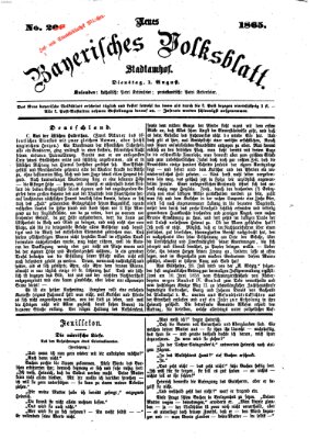 Neues bayerisches Volksblatt Dienstag 1. August 1865