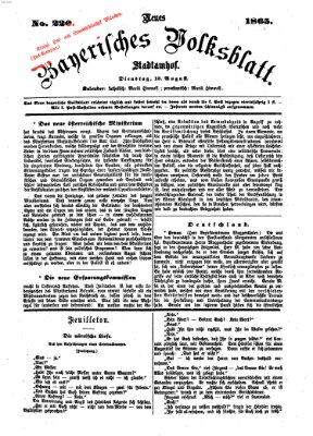 Neues bayerisches Volksblatt Dienstag 15. August 1865