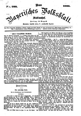 Neues bayerisches Volksblatt Freitag 18. August 1865