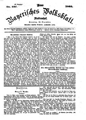 Neues bayerisches Volksblatt Sonntag 10. Dezember 1865