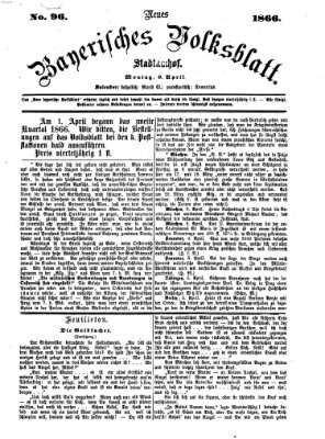 Neues bayerisches Volksblatt Montag 9. April 1866