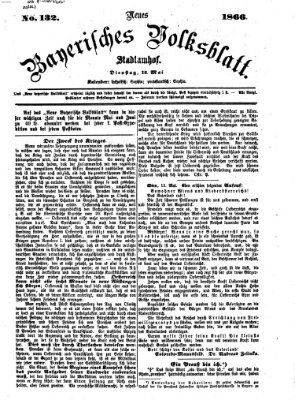 Neues bayerisches Volksblatt Dienstag 15. Mai 1866