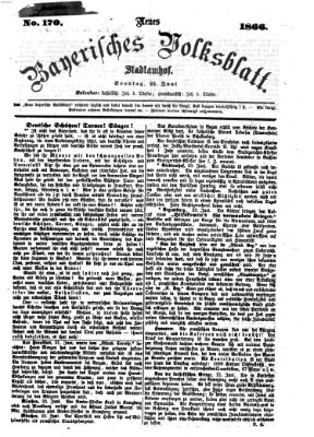 Neues bayerisches Volksblatt Sonntag 24. Juni 1866