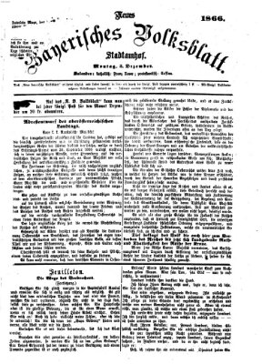 Neues bayerisches Volksblatt Montag 3. Dezember 1866