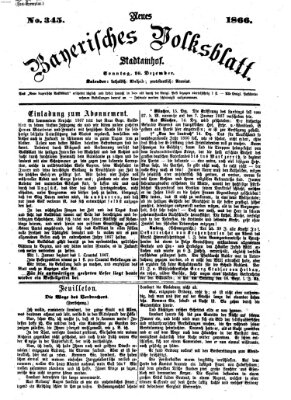 Neues bayerisches Volksblatt Sonntag 16. Dezember 1866