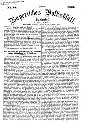 Neues bayerisches Volksblatt Samstag 30. März 1867