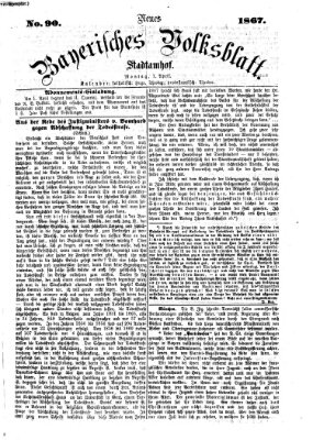 Neues bayerisches Volksblatt Montag 1. April 1867