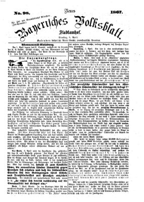 Neues bayerisches Volksblatt Dienstag 9. April 1867