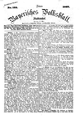 Neues bayerisches Volksblatt Freitag 17. Mai 1867