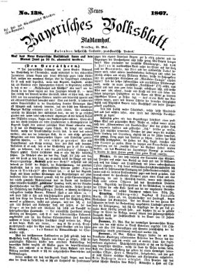 Neues bayerisches Volksblatt Dienstag 21. Mai 1867