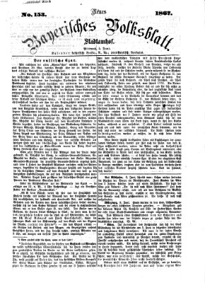 Neues bayerisches Volksblatt Mittwoch 5. Juni 1867