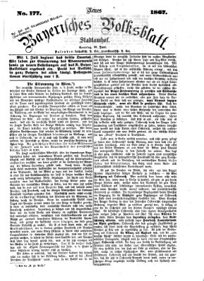 Neues bayerisches Volksblatt Sonntag 30. Juni 1867