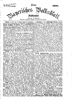 Neues bayerisches Volksblatt Montag 16. Dezember 1867