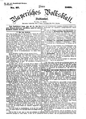 Neues bayerisches Volksblatt Dienstag 28. Januar 1868