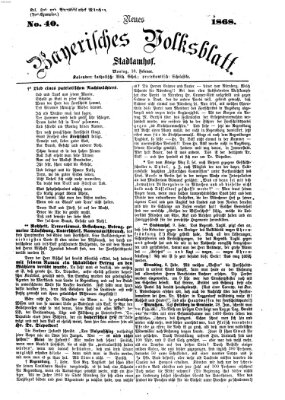 Neues bayerisches Volksblatt Montag 10. Februar 1868