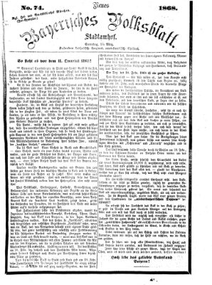 Neues bayerisches Volksblatt Sonntag 15. März 1868