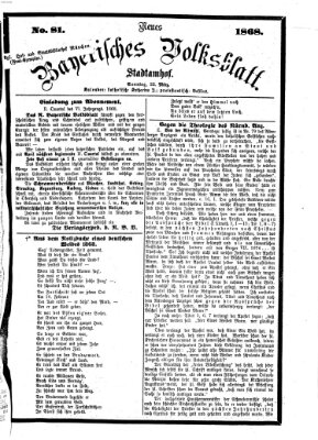 Neues bayerisches Volksblatt Sonntag 22. März 1868