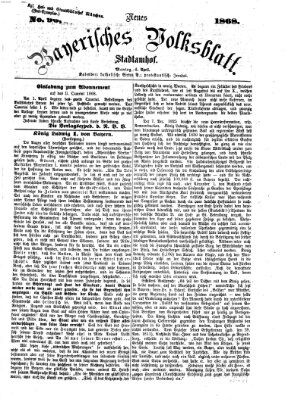 Neues bayerisches Volksblatt Montag 6. April 1868