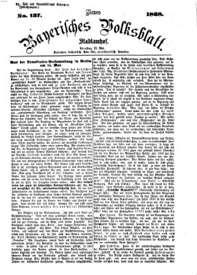 Neues bayerisches Volksblatt Dienstag 19. Mai 1868